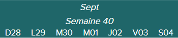 Sept.Semaine 40	D28 · L29 · M30 · M01 · J02 · V03 · S04